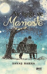 Ay Işığı ve Mamoste - Gece Kitaplığı