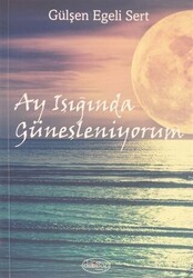 Ay Işığında Güneşleniyorum - Dilkitap Yayınları
