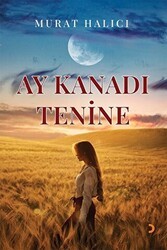 Ay Kanadı Tenine - Cinius Yayınları