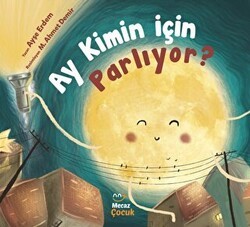 Ay Kimin İçin Parlıyor? - Mecaz Çocuk