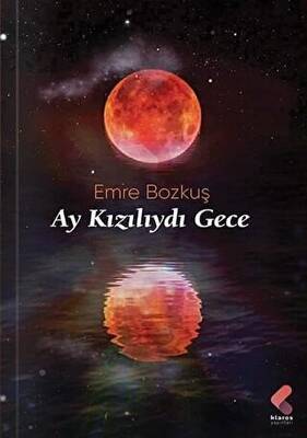 Ay Kızılıydı Gece - 1