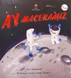 Ay Maceramız - TÜBİTAK Yayınları