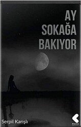 Ay Sokağa Bakıyor - Klaros Yayınları