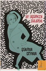 Ay Üşürken Sularda - Şyk Kitap