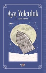 Aya Yolculuk - Fark Yayınları