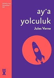 Ay’a Yolculuk - Dex Yayınevi
