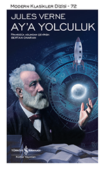 Ay`a Yolculuk Şömizli - İş Bankası Kültür Yayınları