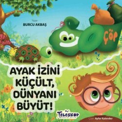 Ayak İzini Küçült, Dünyanı Büyüt - Teleskop Popüler Bilim
