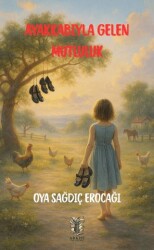 Ayakkabıyla Gelen Mutluluk - Arkhe Yayınları