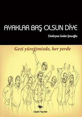 Ayaklar Baş Olsun Diye - 1