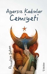 Ayarsız Kadınlar Cemiyeti - Sola Unitas