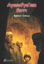 Ayasofya’nın Sırrı - Semender Kitap Yayınları