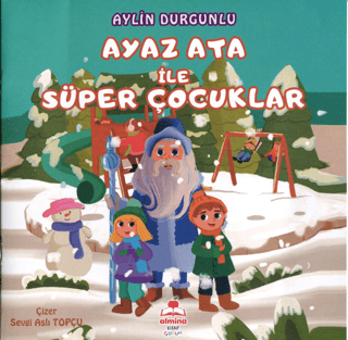 Ayaz Ata İle Süper Çocuklar Renkli Resimli - 1