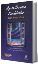 Ayaza Direnen Kardelenler - Bilgi Ağacı Yayınları