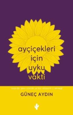 Ayçiçekleri İçin Uyku Vakti - 1