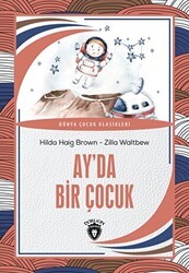 Ay’da Bir Çocuk - Dorlion Yayınları