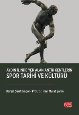Aydın İlinde Yer Alan Antik Kentlerin Spor Tarihi ve Kültürü - 1