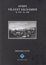 Aydın Vilayet Salnamesi R. 1307 - H. 1308 - Türk Tarih Kurumu Yayınları