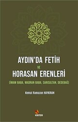 Aydın’da Fetih ve Horasan Erenleri - Kriter Yayınları