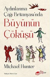 Aydınlanma Çağı Britanyası’nda Büyünün Çöküşü - The Kitap