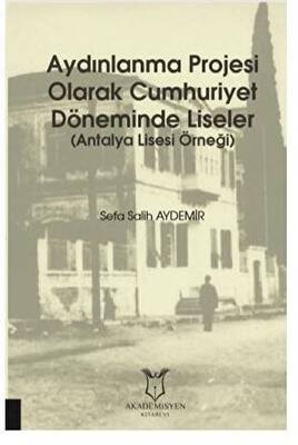 Aydınlanma Projesi Olarak Cumhuriyet Döneminde Liseler - 1
