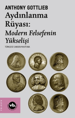 Aydınlanma Rüyası: Modern Felsefenin Yükselişi - 1