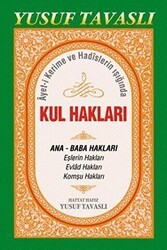 Ayet-i Kerime ve Hadislerin Işığında Kul Hakları B44 - Tavaslı Yayınları