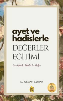 Ayet ve Hadislerle Değerler Eğitimi - 1