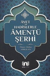 Ayet ve Hadislerler Amentü Şerhi - Bera Kitap