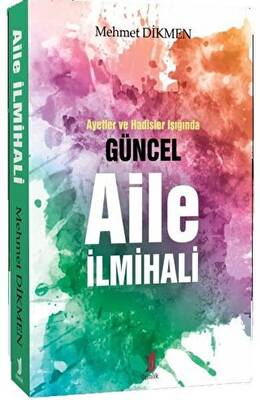 Ayetler ve Hadisler Işığında Güncel Aile İlmihali - 1