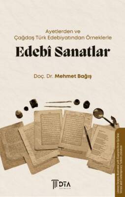 Ayetlerden ve Çağdaş Türk Edebiyatından Örneklerle Edebi Sanatlar - 1