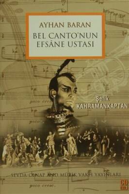 Ayhan Baran Bel Canto`nun Efsane Ustası - 1