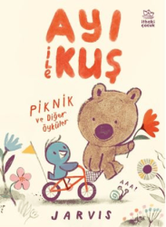 Ayı ile Kuş - Piknik ve Diğer Öyküler - İthaki Çocuk Yayınları