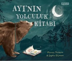 Ayı’nın Yolculuk Kitabı - Ketebe Çocuk