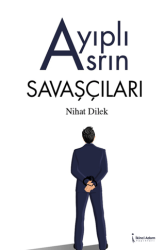 Ayıplı Asrın Savaşçıları - İkinci Adam Yayınları