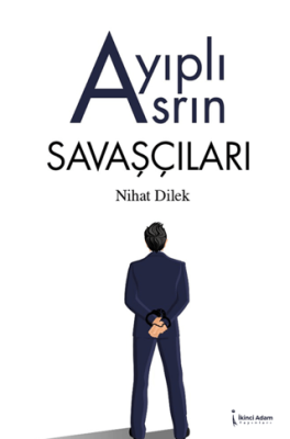 Ayıplı Asrın Savaşçıları - 1