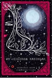 Ayışığında Kadınlar - Kara Karga Yayınları