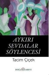 Aykırı Sevdalar Söylencesi - Doğu Kitabevi