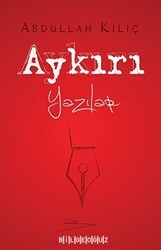 Aykırı Yazılar - Bilgeoğuz Yayınları