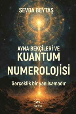 Ayna Bekçileri ve Kuantum Numerolojisi - 1