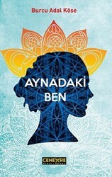 Aynadaki Ben - Cenevre Fikir Sanat