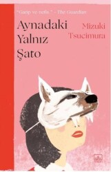 Aynadaki Yalnız Şato - İthaki Yayınları