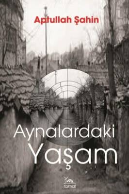 Aynalardaki Yaşam - 1