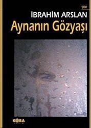 Aynanın Gözyaşı - Kora Yayın