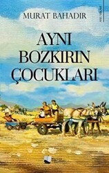 Aynı Bozkırın Çocukları - Karina Yayınevi