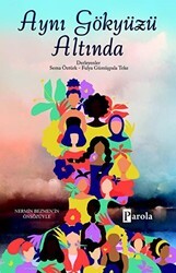 Aynı Gökyüzü Altında - Parola Yayınları