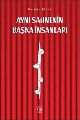 Aynı Sahnenin Başka İnsanları - 1
