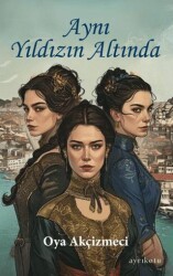 Aynı Yıldızın Altında - Ayrıkotu Yayınları