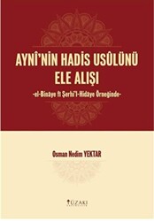 Ayni`nin Hadis Usulünü Ele Alışı - Yüzakı Yayıncılık