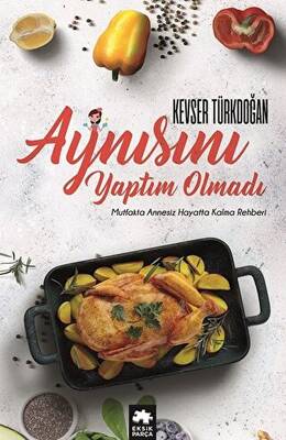 Aynısını Yaptım Olmadı - 1